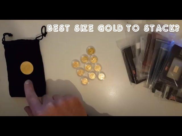 Best size Gold coin or bar to stack - 1oz or 1/10 or 1g?!