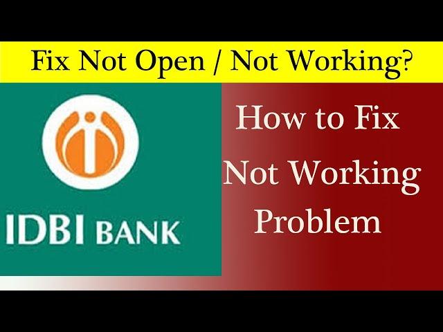 IDBI Mobile Banking App Not Working Problem Solved | Fix IDBI Mobile Banking App Not Opening Issus