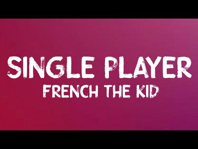 French The Kid - Single Player (Lyrics)