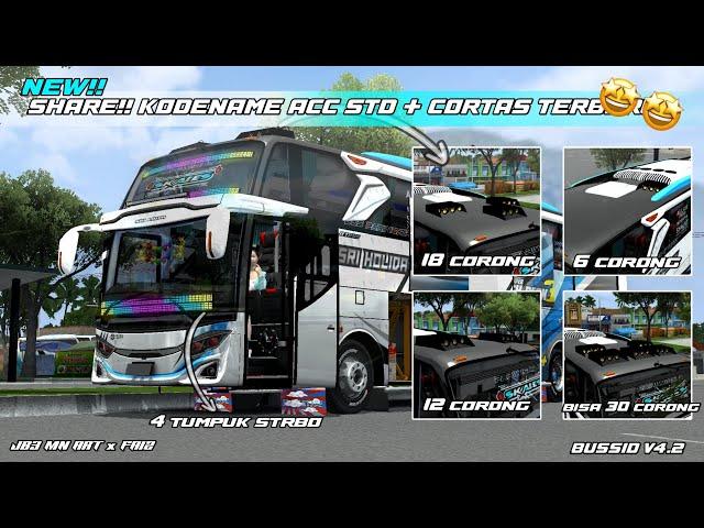 #share KODENAME ACC STD + CORTAS TERBARU || BUSSID V4.2