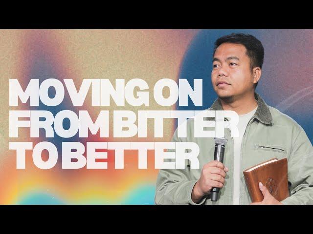 Moving On From Bitter to Better | Stephen Prado