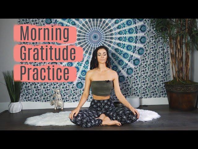 MORNING GRATITUDE PRACTICE (MEDITATION + KUNDALINI)