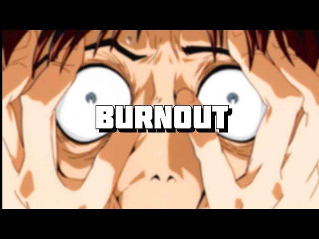 Anime Burnout