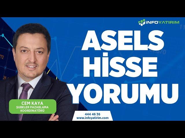 Cem Kaya'dan ASELS Hisse Yorumu "27 Şubat 2024 Tarihli Yayından" | İnfo Yatırım