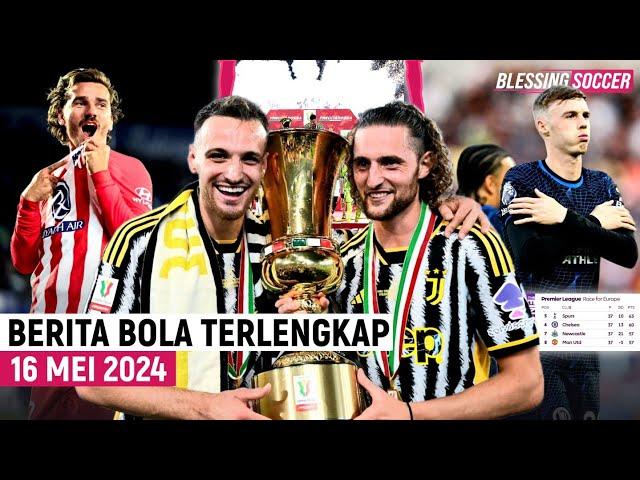 Juventus JUARA Coppa Italia  Chelsea KUNCI TIKET ke Europa  Griezmann HATTRICK Atletico Menang