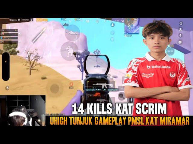 14 Kills Kat Scrim !! Uhigh Tunjuk Gameplay Pmsl Kat Miramar | Pubg Mobile