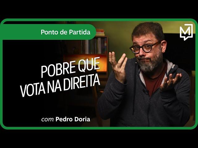 Pobre que vota na direita | Ponto de Partida