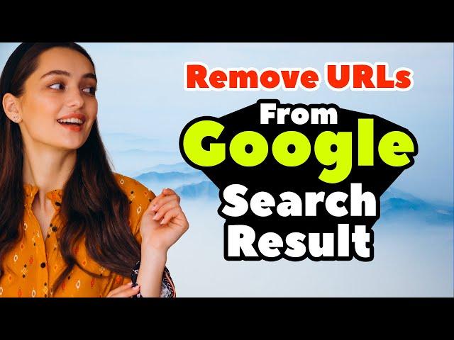 How to Remove URLs From Google Search Result |  Remove Index Post Page in - Google Webmaster