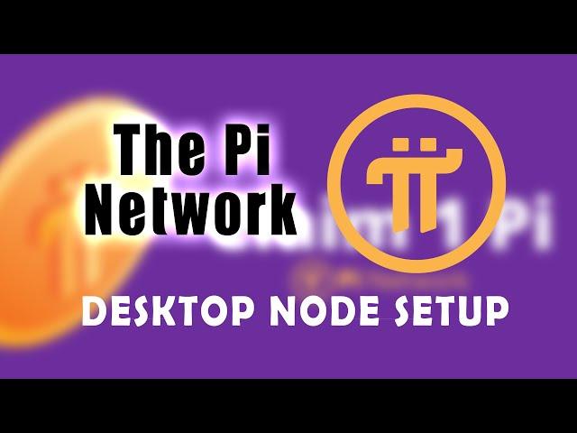 The Pi Network Desktop Node Setup Step by Step | HOW TO OPEN PORTS