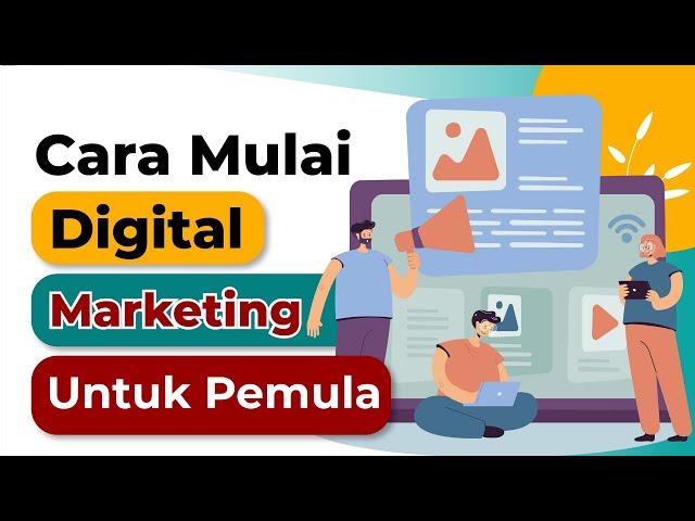 3 Langkah Mulai Digital Marketing Untuk Pemula