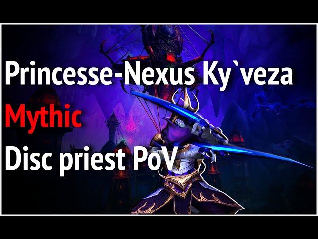 Princesse Nexus Ky'veza mythic disc priest PoV / Кивеза мифик дц