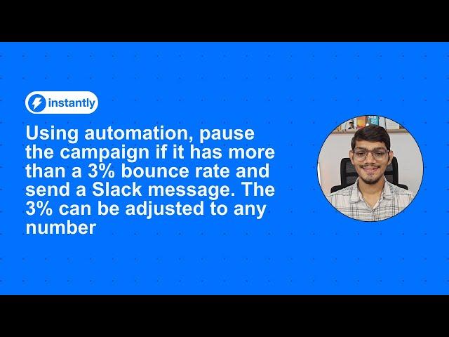 Pause the Campaign if it has a 3% Bounce Rate and Send a Slack Message | Instantly.ai Automation