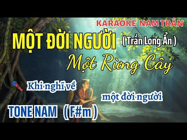 Karaoke Một Đời Người Một Rừng Cây Tone Nam | Nam Trân