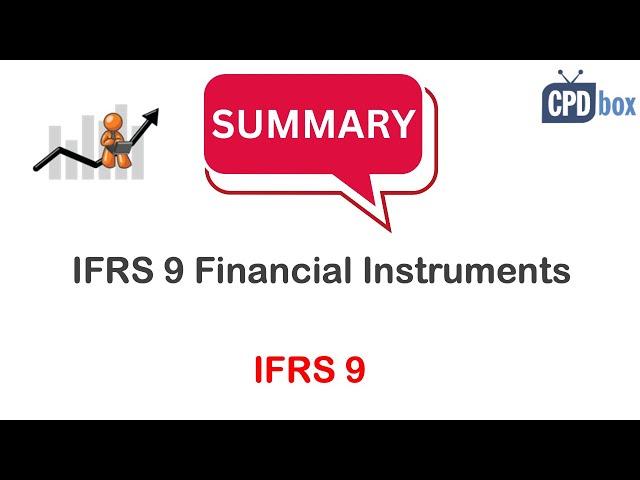 IFRS 9 Financial Instruments summary - still applies in 2024