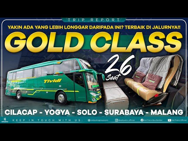 Yakin Ada Yang Lebih Longgar Daripada Ini? Terbaik! GOLD CLASS PO Efisiensi Tividi Cilacap - Malang