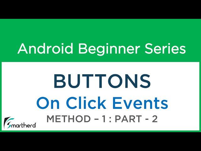 #14 Android Studio Tutorial : Button Part - 2  Method - 1 OnClickListener with codes