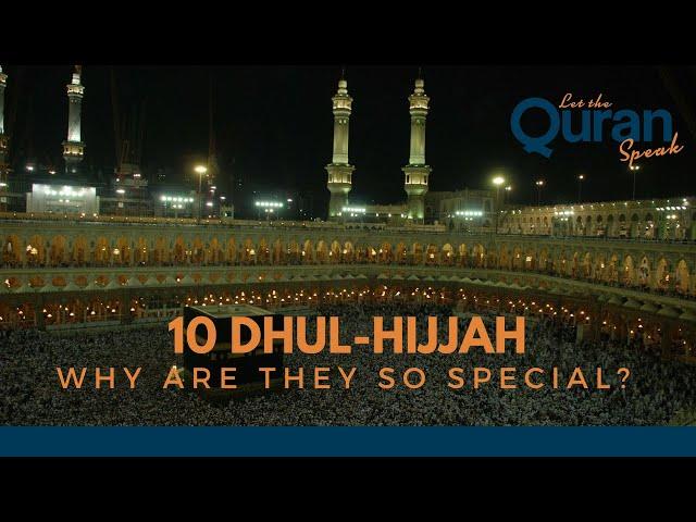 The First Ten Days of Dhul-Hijjah