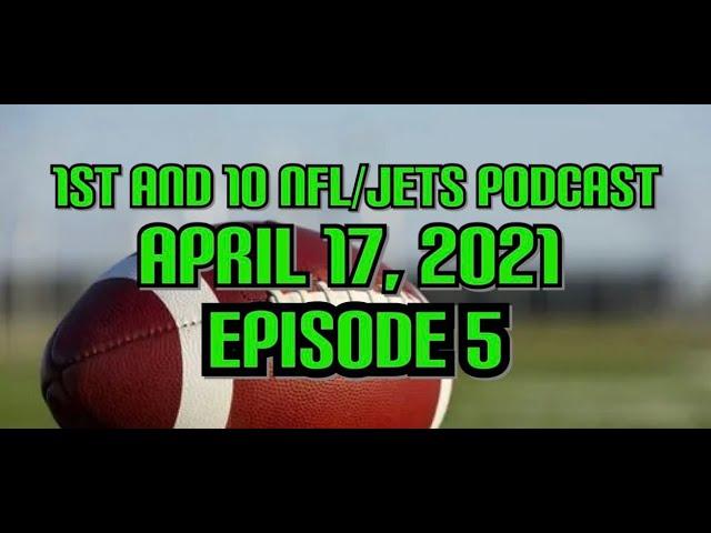 1ST AND 10 NFL/ JETS PODCAST EPISODE #5