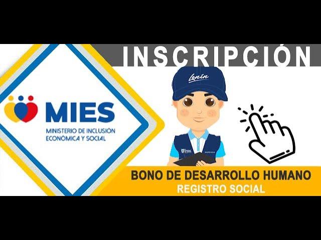 Cómo inscribirse al bono de Desarrollo Humano MIES Ecuador Emergencia www.inclusion.gob.ec