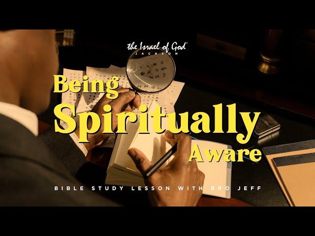 IOG Jackson - "Being Spiritually Aware"