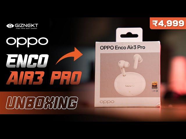 OPPO Enco Air3 Pro || Unboxing & First Impression || Giznext.com