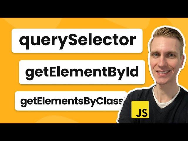 querySelector vs getElementById vs getElementsByClassName (in JavaScript)