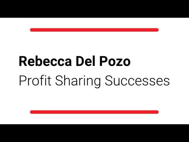 Rebecca Del Pozo: Profit Sharing Successes