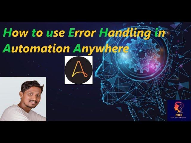 12.How to use Error Handling in Automation Anywhere