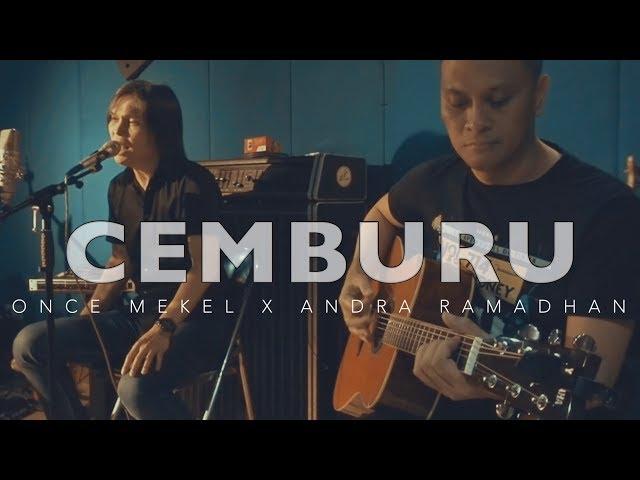 ONCE MEKEL - CEMBURU FEAT. ANDRA RAMADHAN (UNPLUGGED VERSION)