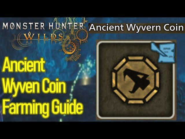 Monster Hunter Wilds Ancient Wyvern Coin Farming location, how to farm them FAST