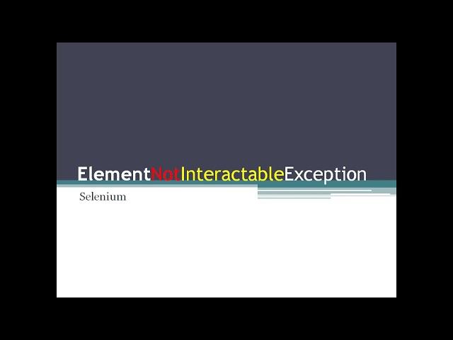 ElementNotInteractableException in Selenium