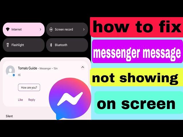 Fix messenger message not show on screen | messenger notification not showing message on screen