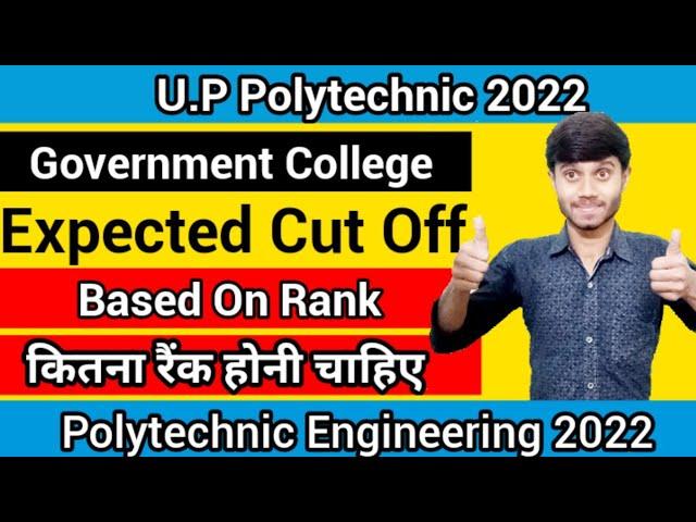 UP Polytechnic 2022 : Expected Cut Off Based On Rank | For Govt College | Cut Off : Up Jeecup 2022