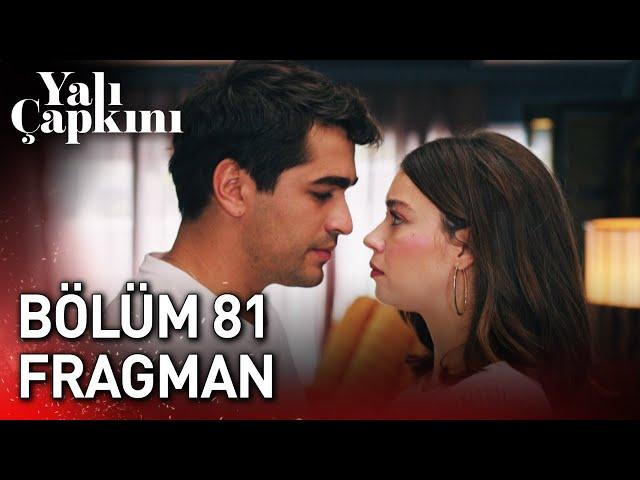 Yalı Çapkını 81. Bölüm Fragman