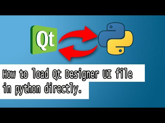 How to use Qt Designer Ui file in Python without converting into py files | load ui in python |