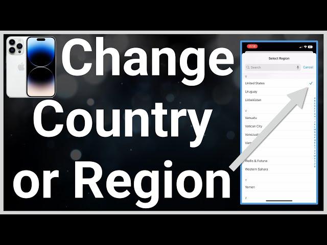 How To Change Country Or Region On iPhone