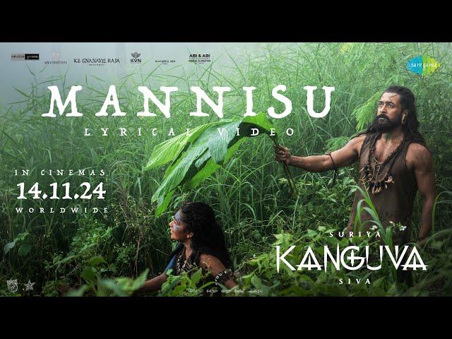 Mannisu - Lyrical | Kanguva (Kannada) | Suriya, Disha Patani | Bobby Deol | Devi Sri Prasad | Siva