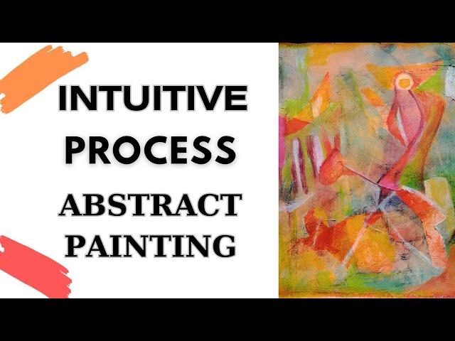 Intuitive Abstract Painting Process Tutorial