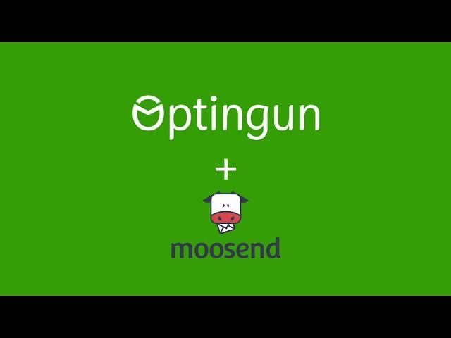 Optingun Integration with Moosend