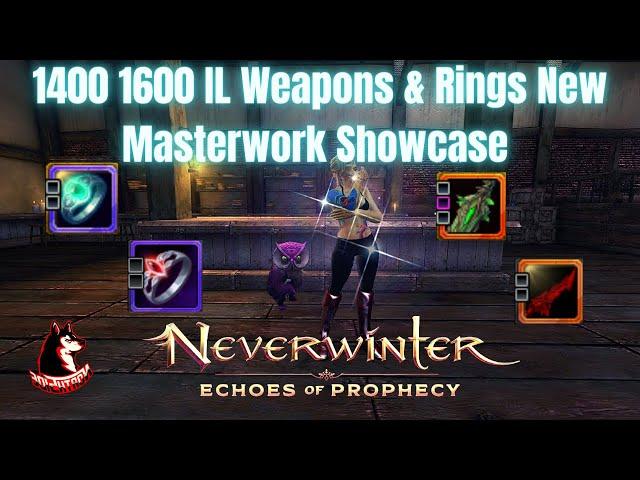 Neverwinter Mod 21 - Highest Item Level Weapons & Rings NEW Masterwork 1400 to 1600 IL Showcase