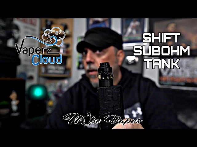 SHIFT SubOhm Tank By Vaperzcloud