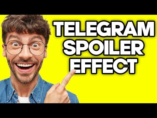 How To Send Media With Spoiler Effect On Telegram (2023)