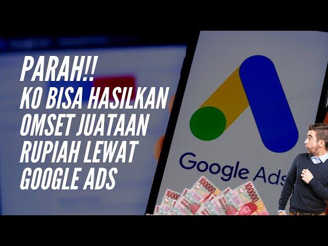 CARA BERIKLAN DI GOOGLE ADS TERBARU 2023 BELAJAR OPTIMASI IKLAN DAN HASILKAN OMSET JUTAAN RUPIAH!