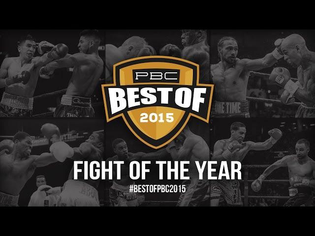 Best of PBC 2015—Fight Of The Year