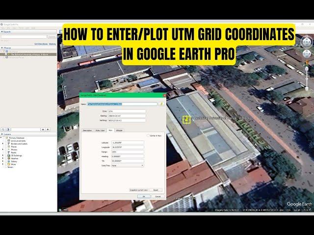 How to Plot/Enter UTM Grid Coordinates into the Google Earth Pro