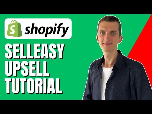 Upsell & Cross Sell Selleasy Shopify Tutorial  -  How To Add Upsell in Shopify