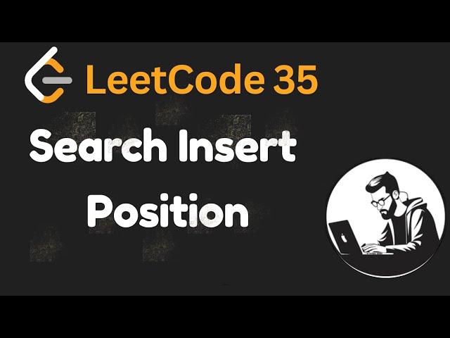 LeetCode 35: Search Insert Position - Java Solution with Visualization