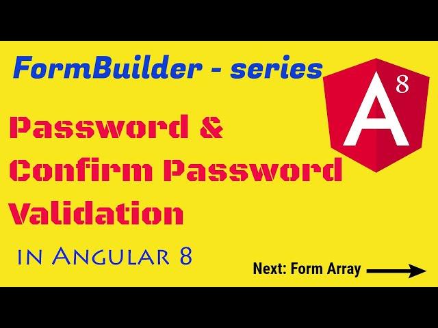 Password & confirm password validation in Angular 8 using FormBuilder