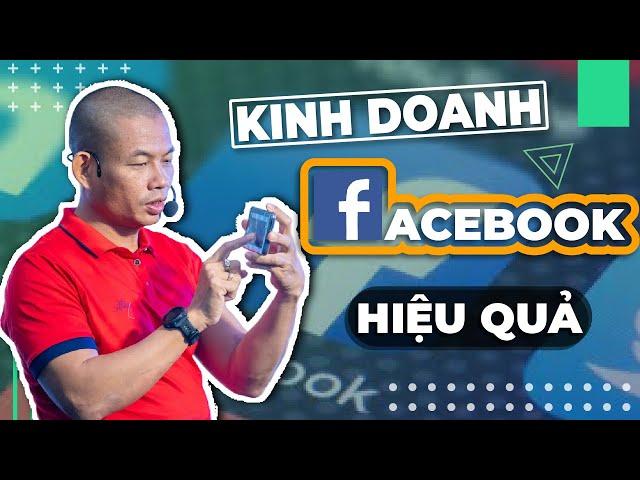 Kinh doanh online trên Facebook - Hướng dẫn kinh doanh online cho người mới bắt đầu| Phạm Thành Long