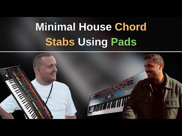 How To Create Minimal House / Deep Tech Chord Stabs Using Pads